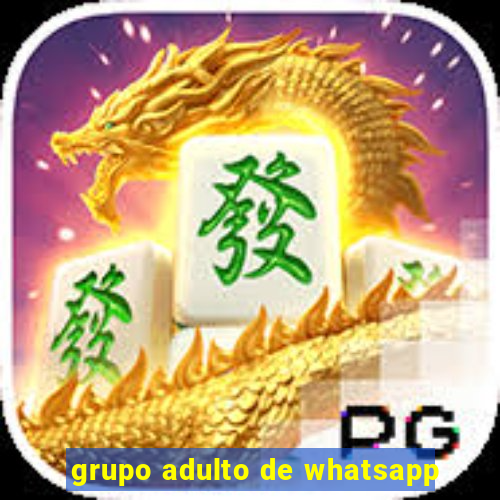 grupo adulto de whatsapp